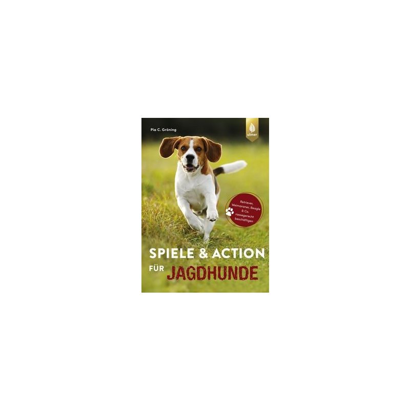 Spiele und Action für Jagdhunde von Pia Gröning