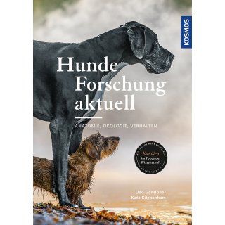 Hunde-Forschung aktuell von Udo Gansloßer & Kate Kitchenham