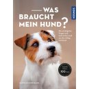 Ratgeber Was braucht mein Hund von Carolin Hoffmann